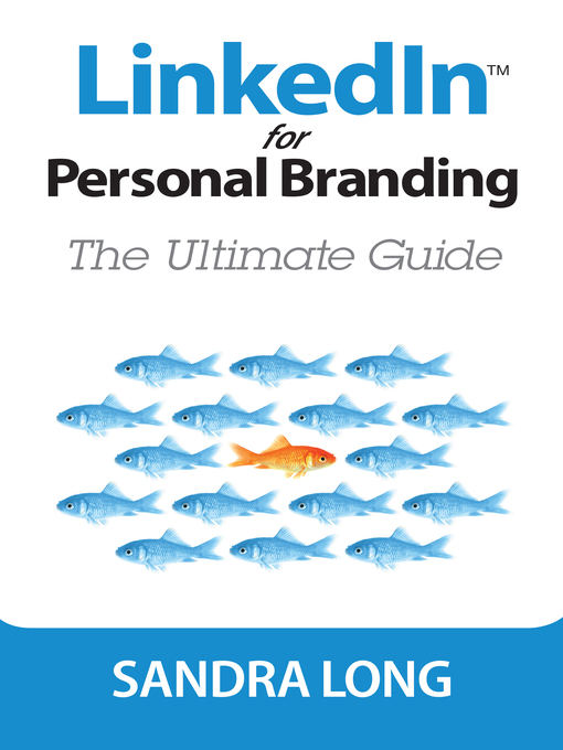 Title details for LinkedIn for Personal Branding by Sandra Long - Available